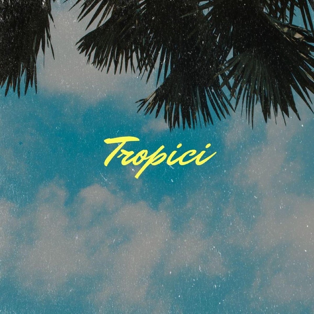 Tropici (feat. Antrim & Leokid) - Single by Pascal album cover