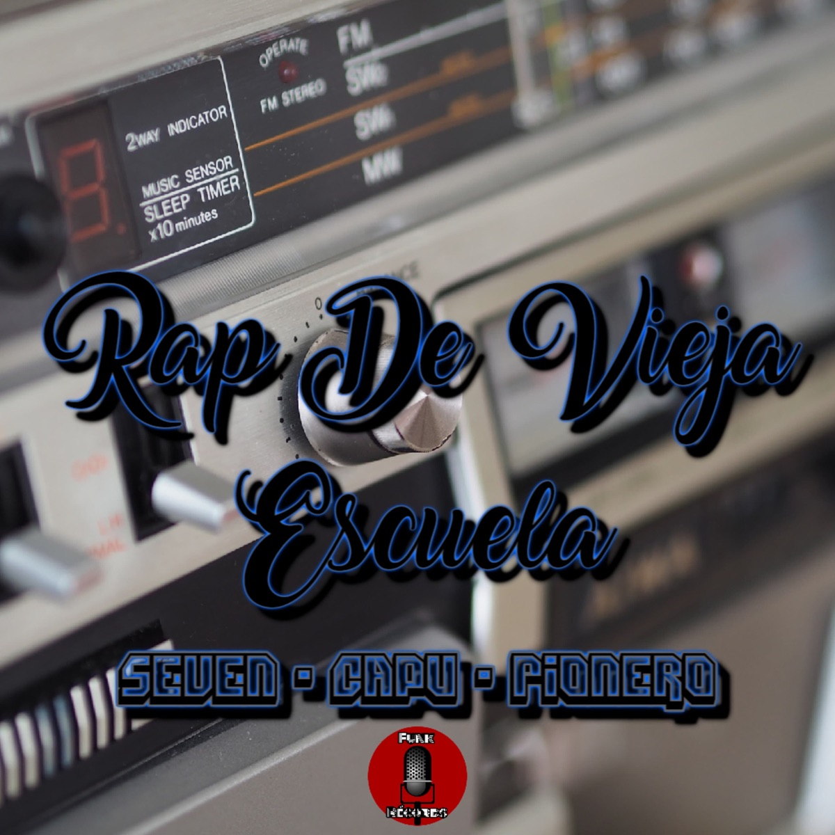 Rap de Vieja Escuela (feat. Pionero & Capu) - Single by Seven album cover