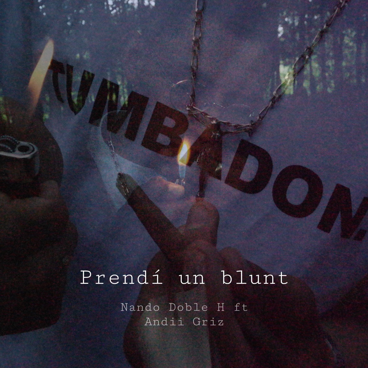 Prendí un blunt (feat. Andii Griz) - Single by Nando Doble H album cover