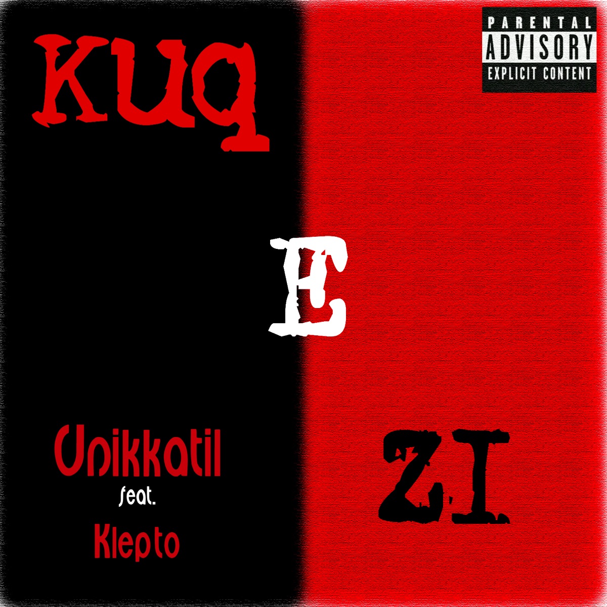 Kuq E Zi (feat. Klepto) - Single by Unikkatil album cover