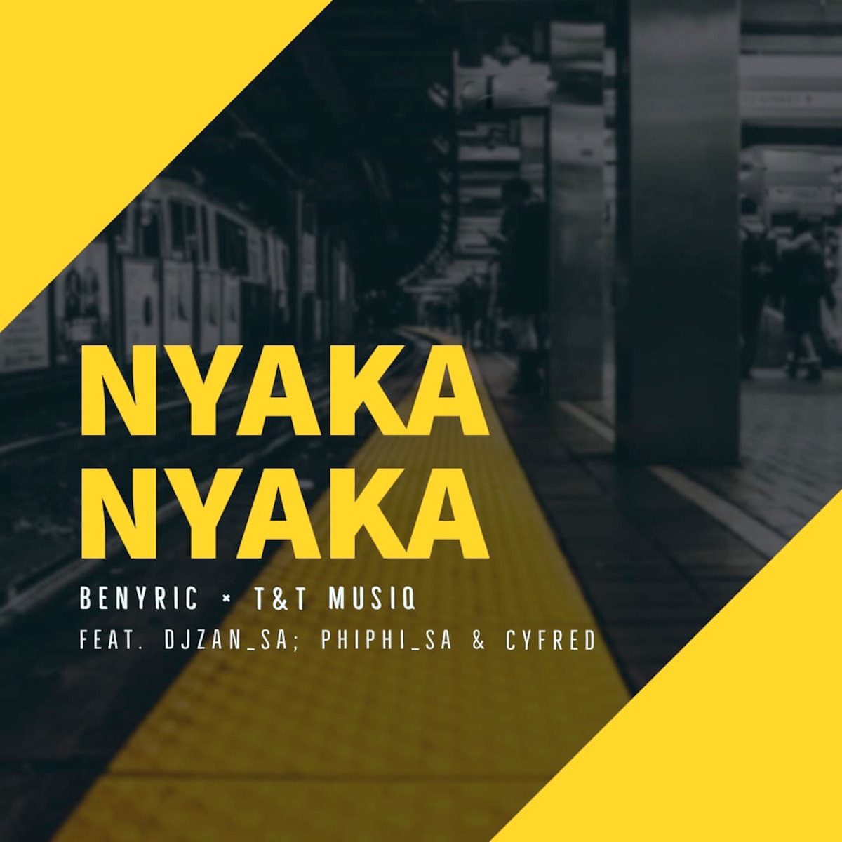 Nyakanyaka (feat. DjZan_SA, Cyfred & Phiphi_SA) - Single by BenyRic & T&TMusiq album cover