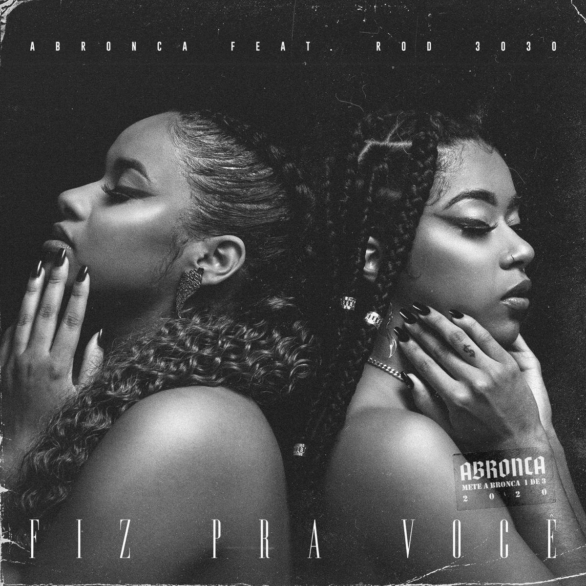 Fiz Pra Você (feat. Rod 3030) - Single by ABRONCA album cover