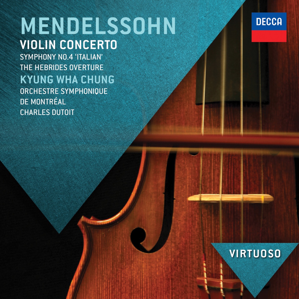 Mendelssohn: Violin Concerto, Symphony No. 4 "Italian" & Hebrides Overture by Kyung-Wha Chung, Orchestre Symphonique de Montréal, Charles Dutoit, Vienna Philharmonic & Christoph von Dohnányi album cover