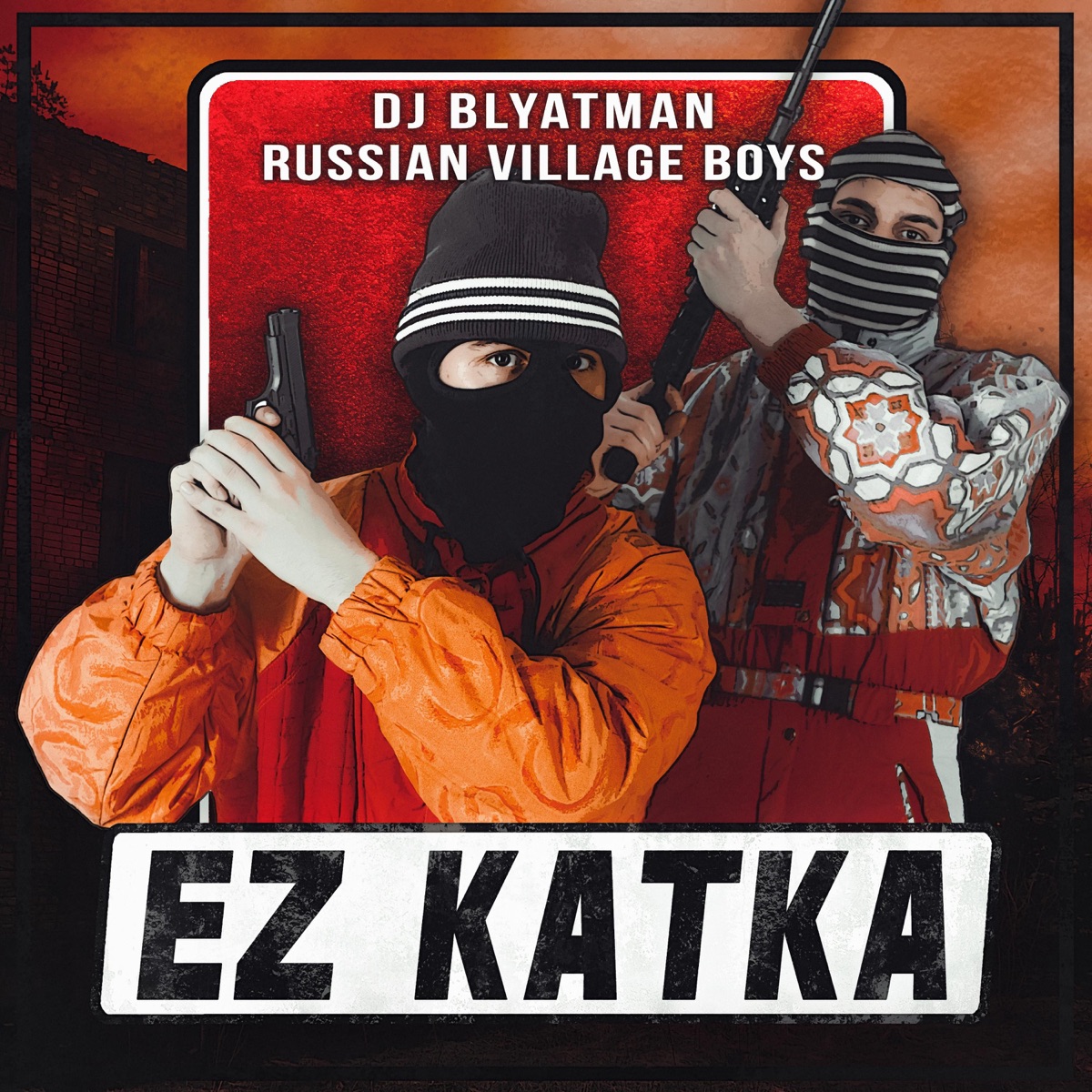 Ez Katka - Single by DJ Blyatman & Russian Village Boys album cover