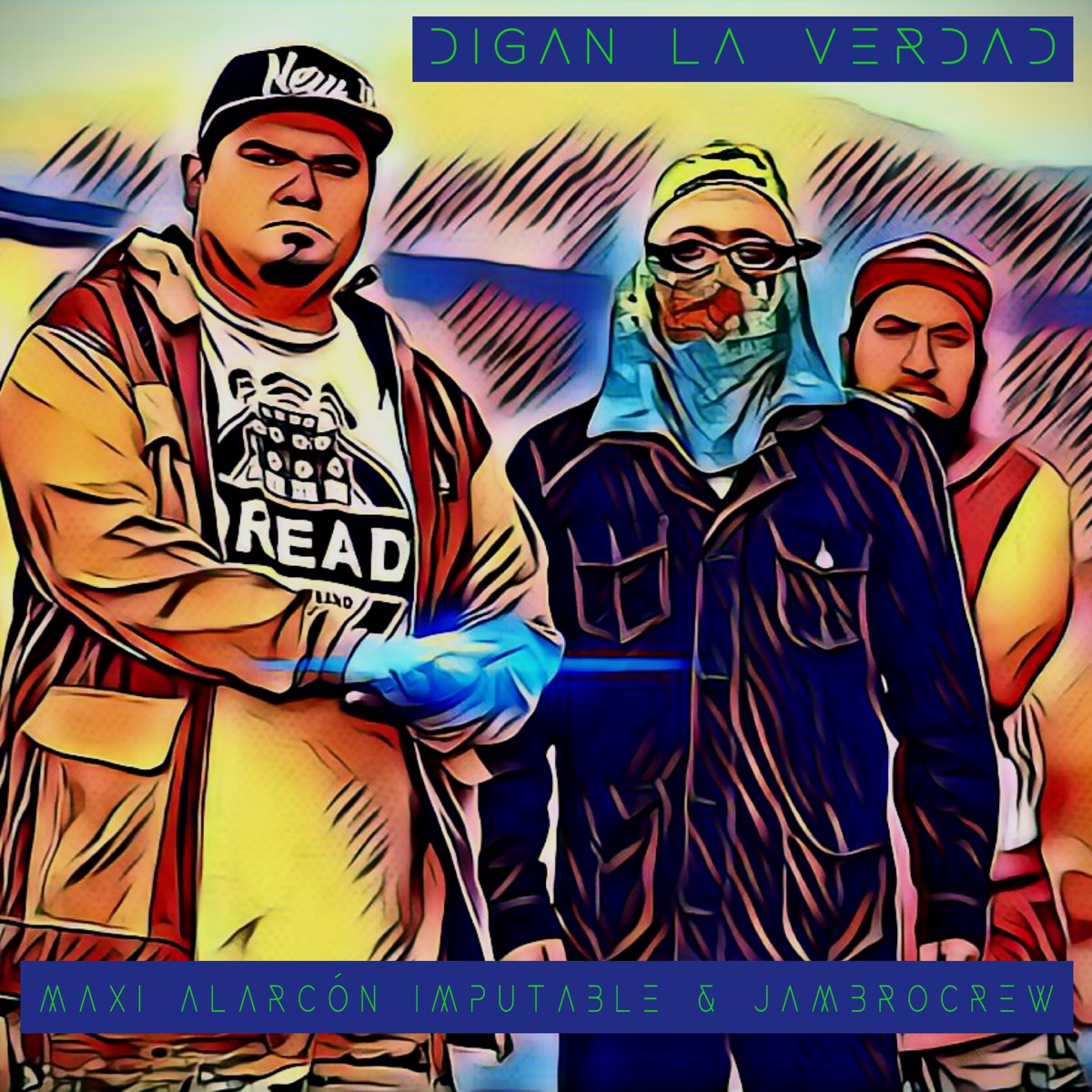 Digan la Verdad - Single by Maxi Alarcón IMPUTABLE & JAMBROCREW album cover