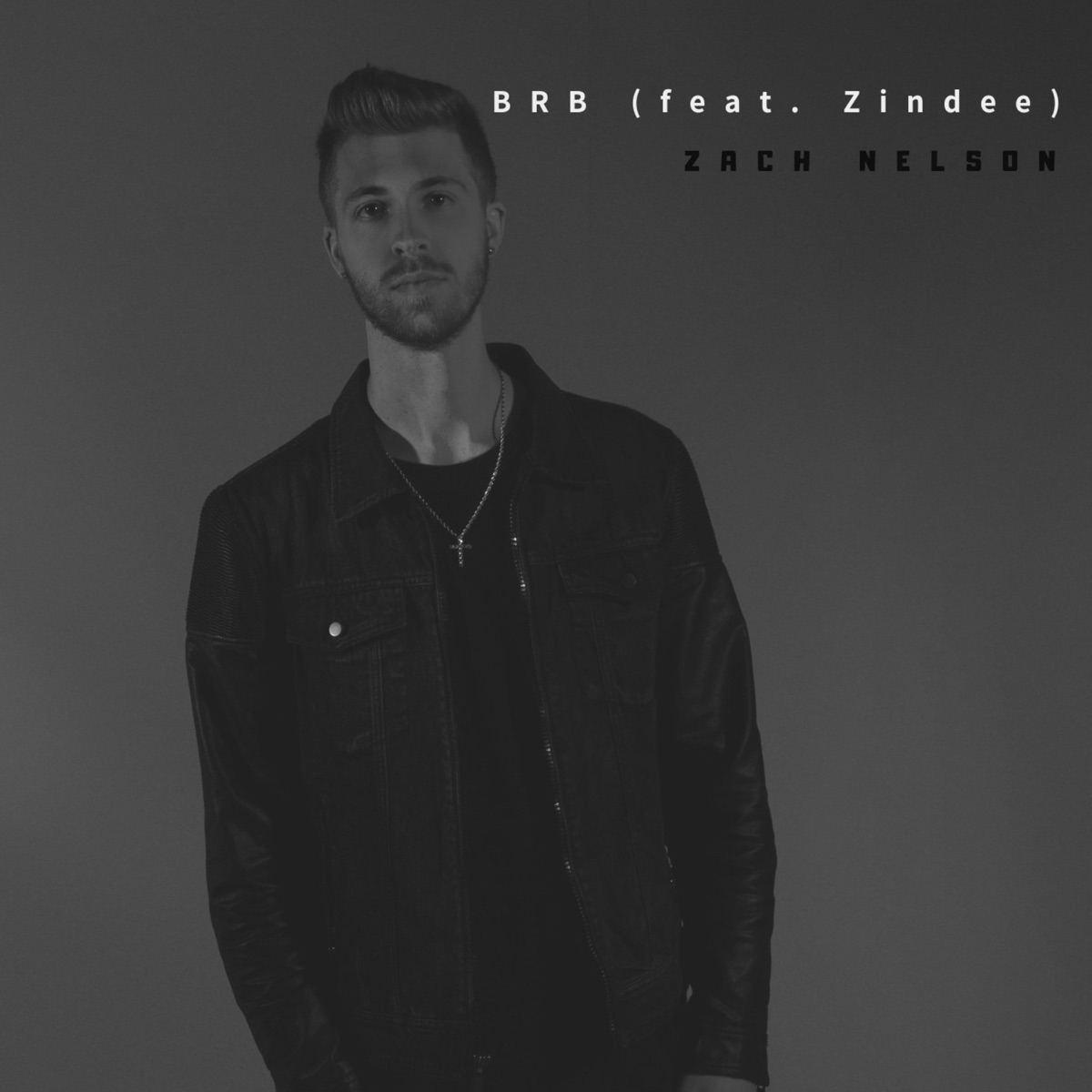 BRB (feat. Zindee) - Single by Zach Nelson album cover