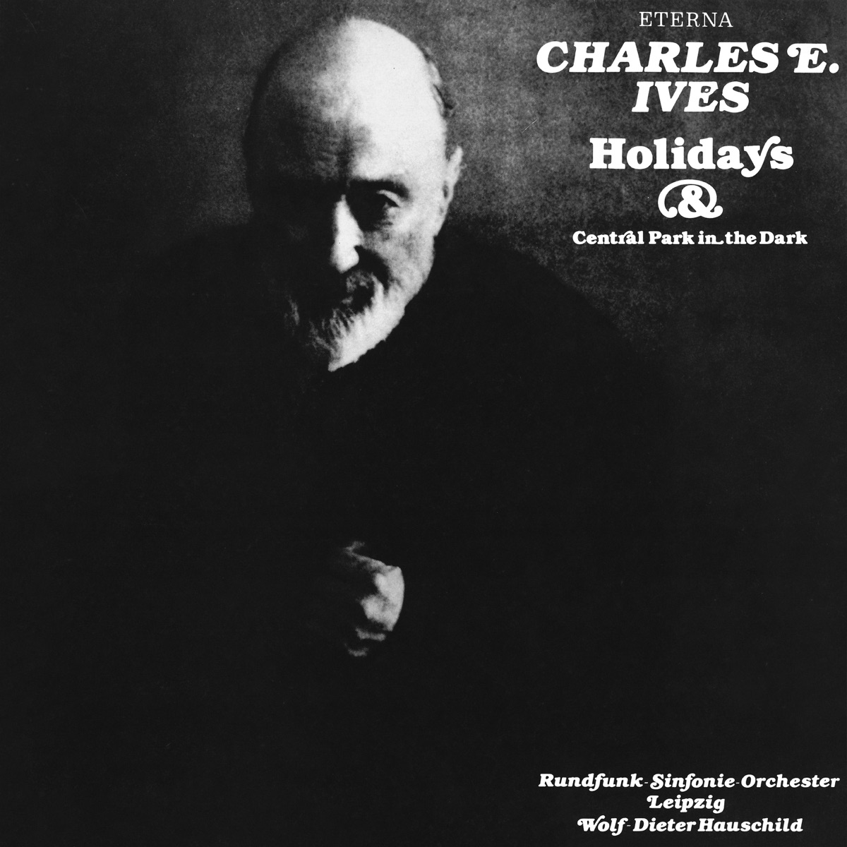 Ives: Holidays Symphony, Central Park In the Dark by Wolf-Dieter Hauschild & Rundfunk-Sinfonie-Orchester Leipzig album cover