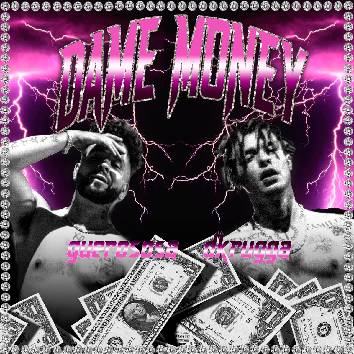 Dame Money - Single by D. Krugga & Güero Sosa album cover