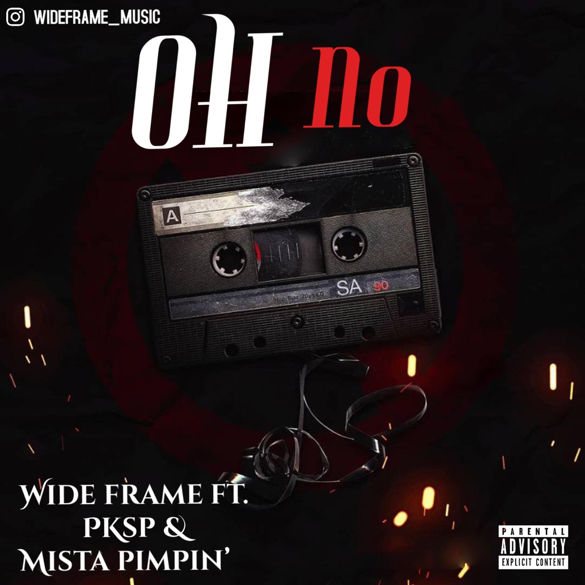Oh No (feat. PKSP & Mista Pimpin') - Single by Wide Frame album cover