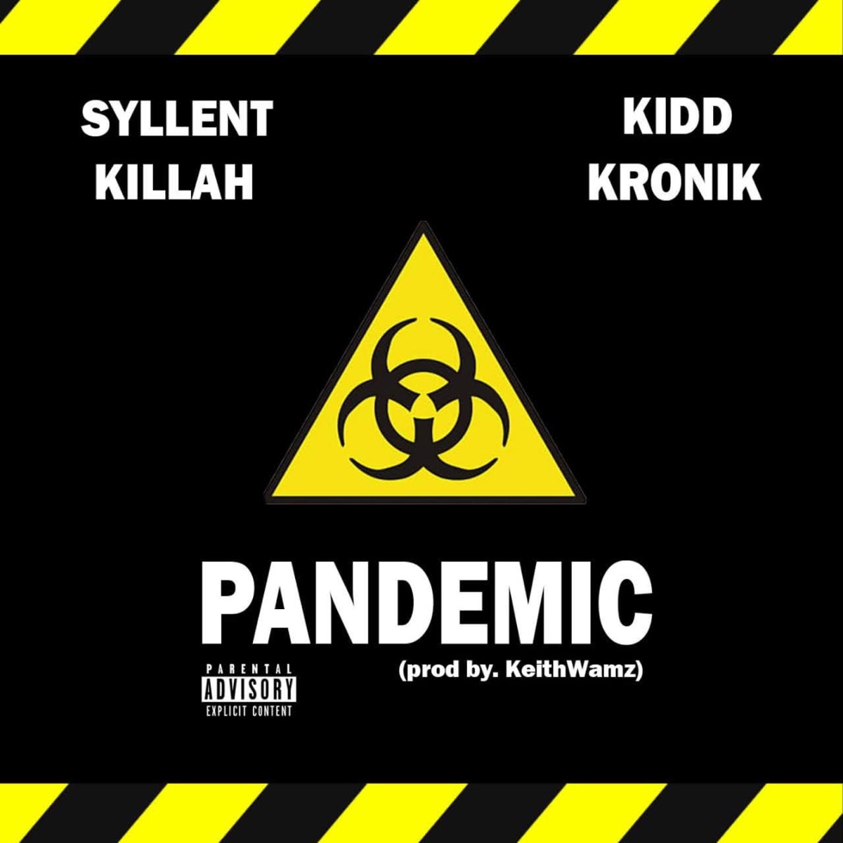 Pandemic - Single by Syllent Killah album cover