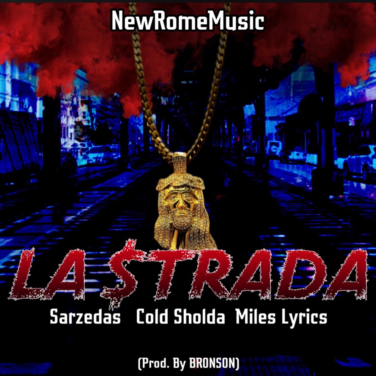 LA STRADA (feat. Sarzedas & Miles Lyrics) - Single by Cold Sholda album cover