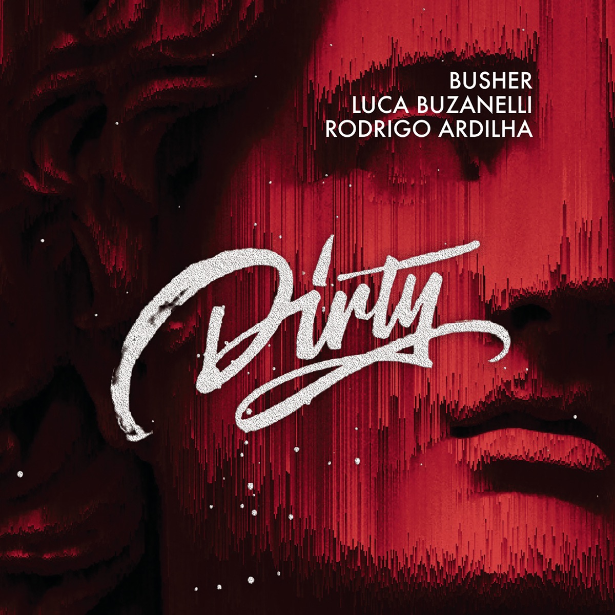 Dirty - Single by Busher, Luca Buzanelli & Rodrigo Ardilha album cover