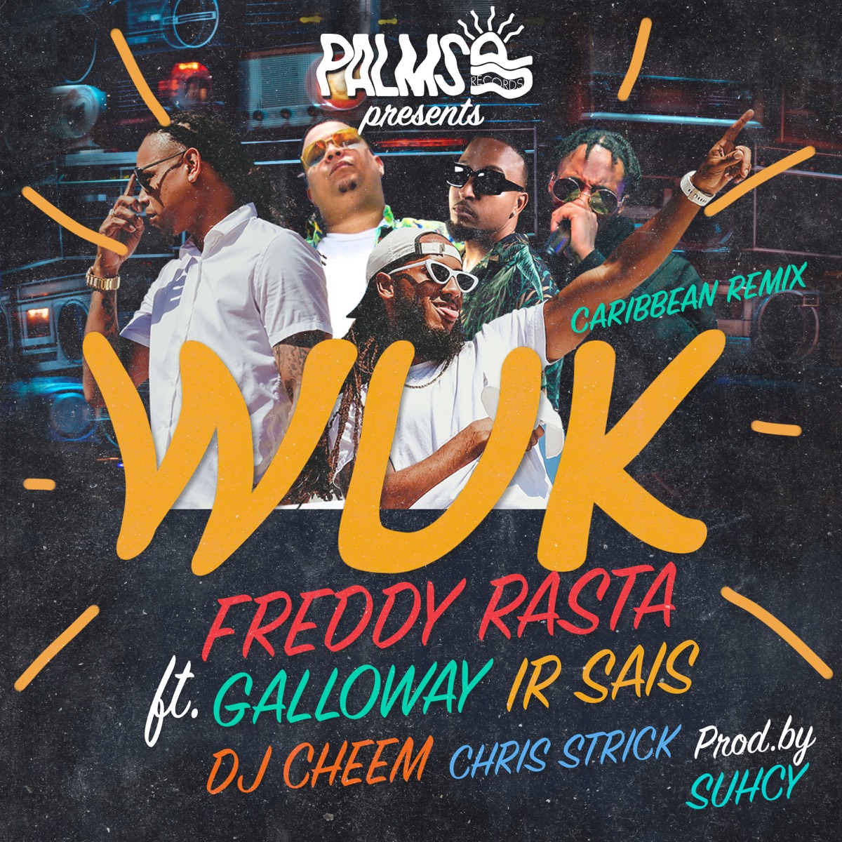 WUK (Caribbean Remix) [feat. DJ CHEEM, Galloway & Chris Strick] - Single by Freddy Rasta album cover