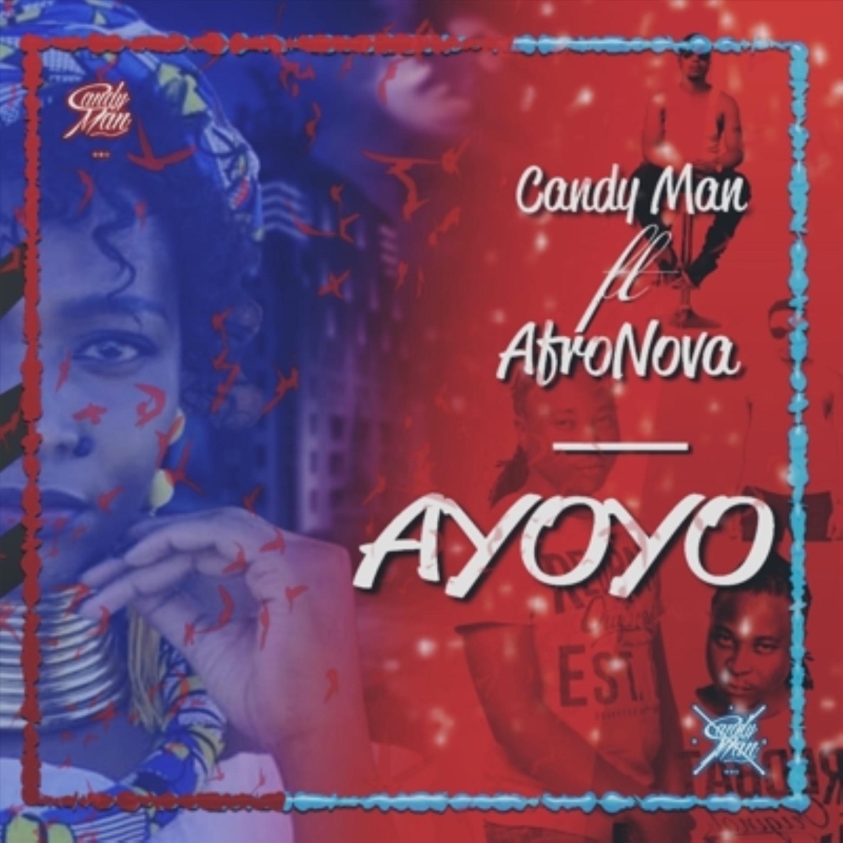 Ayoyo (feat. AfroNova) - Single by Candy Man album cover