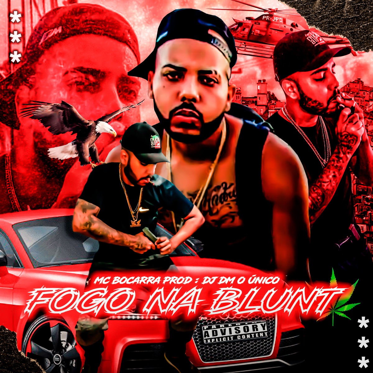 Fogo na Blunt - Single by MC Bocarra & DJ DM O UNICO album cover
