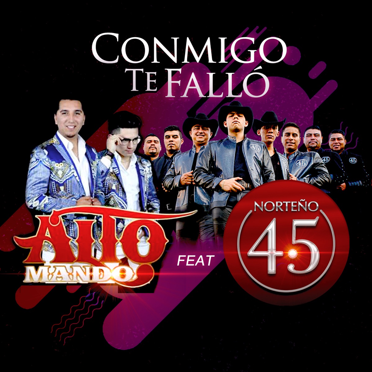 Conmigo Te Falló (feat. Norteño 4.5) - Single by Alto Mando album cover