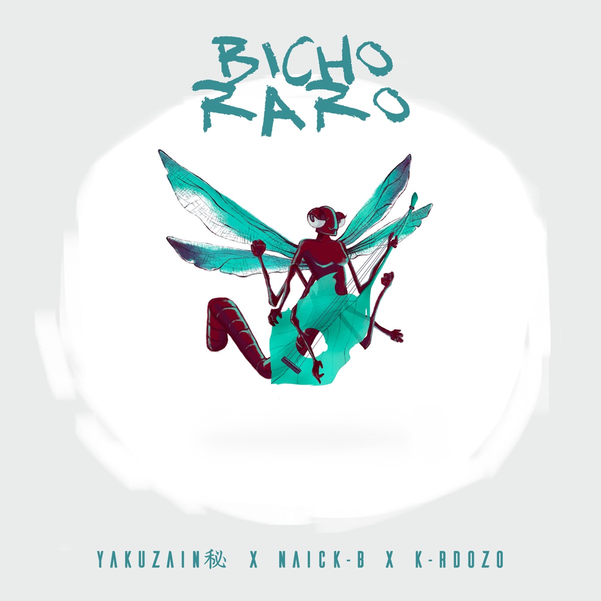 Bicho Raro (feat. Naick B & K-rdozo) - Single by YakuZain 秘 album cover