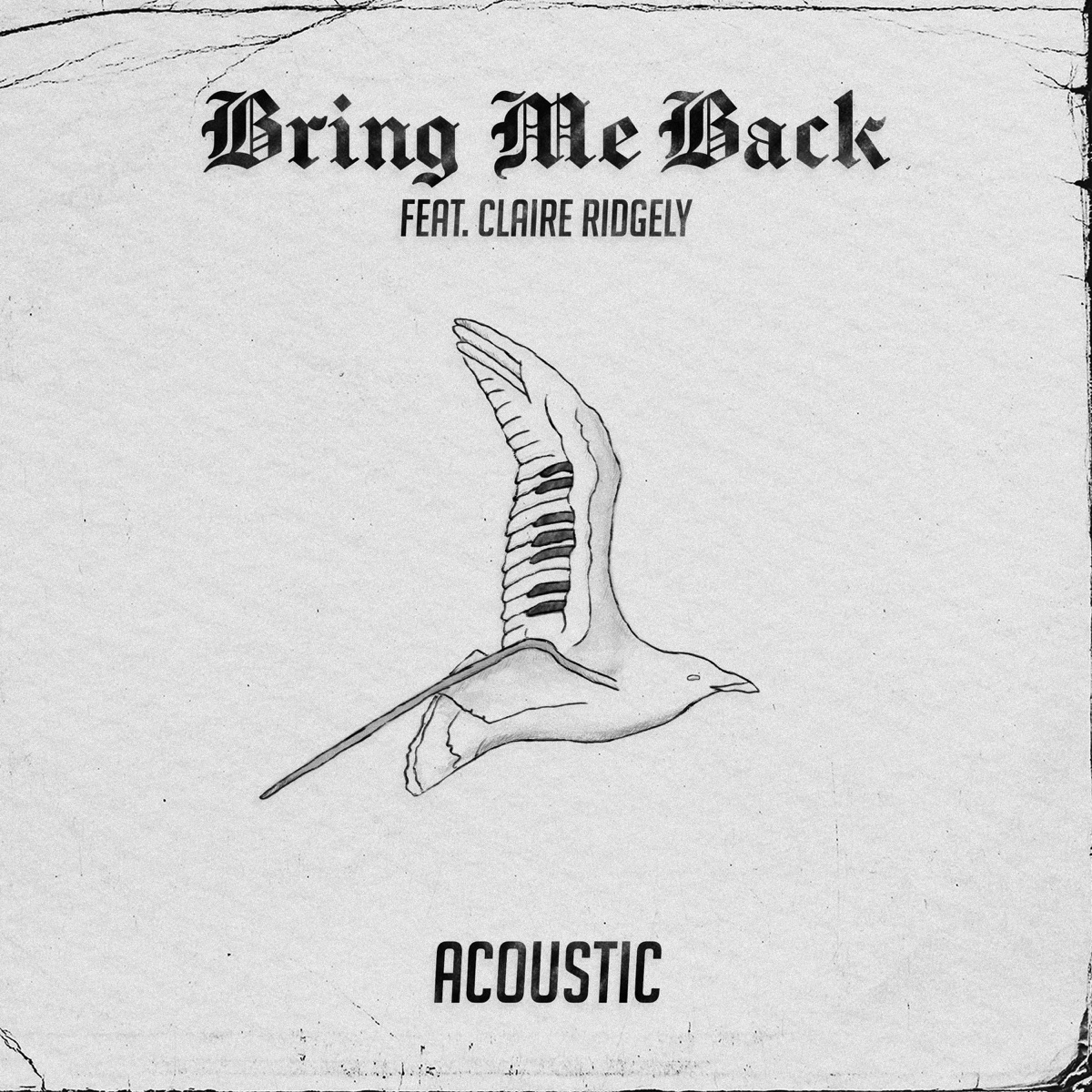 Bring Me Back (feat. Claire Ridgely) [Acoustic] [Acoustic] - Single by Miles Away album cover
