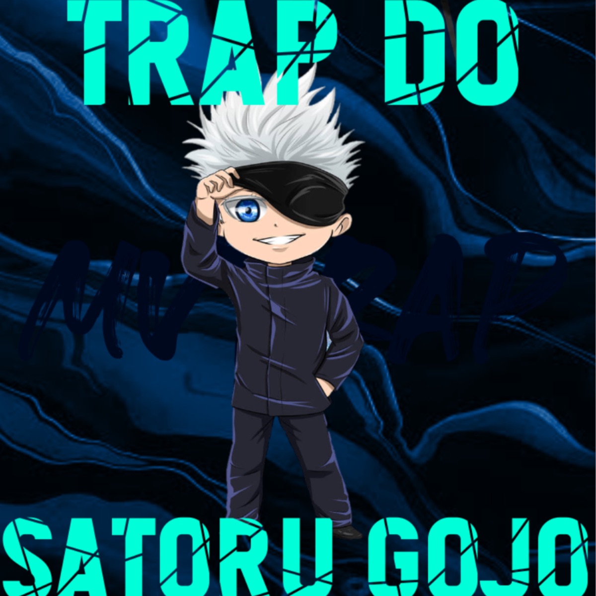 Trap do Satoru Gojo - Single by MVTRAP album cover