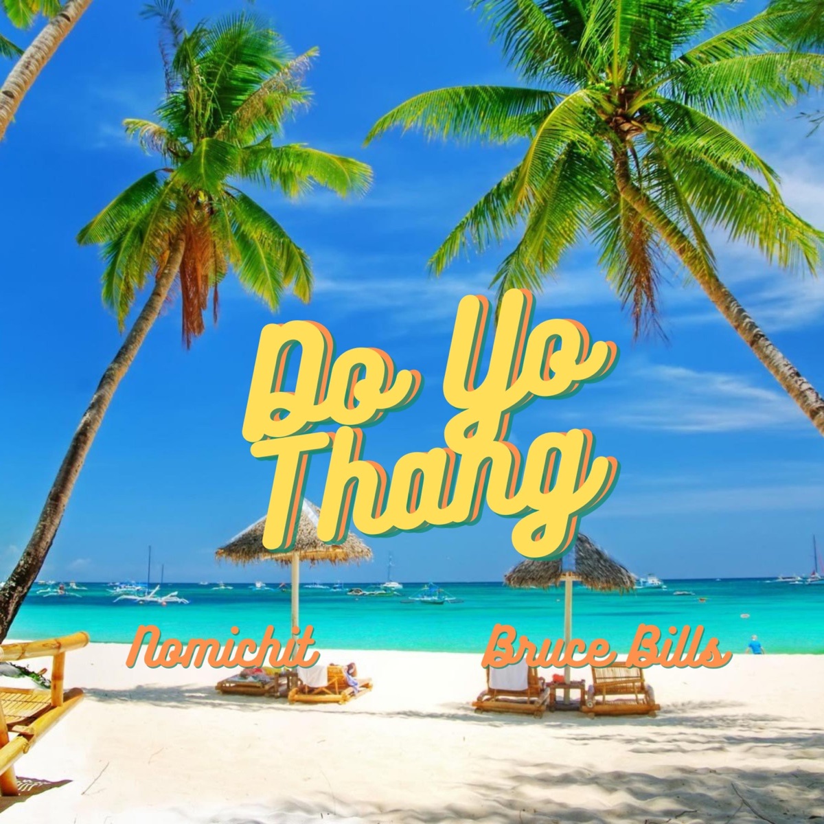 Do Yo Thang (feat. Bruce Bills) - Single by Nomichit album cover
