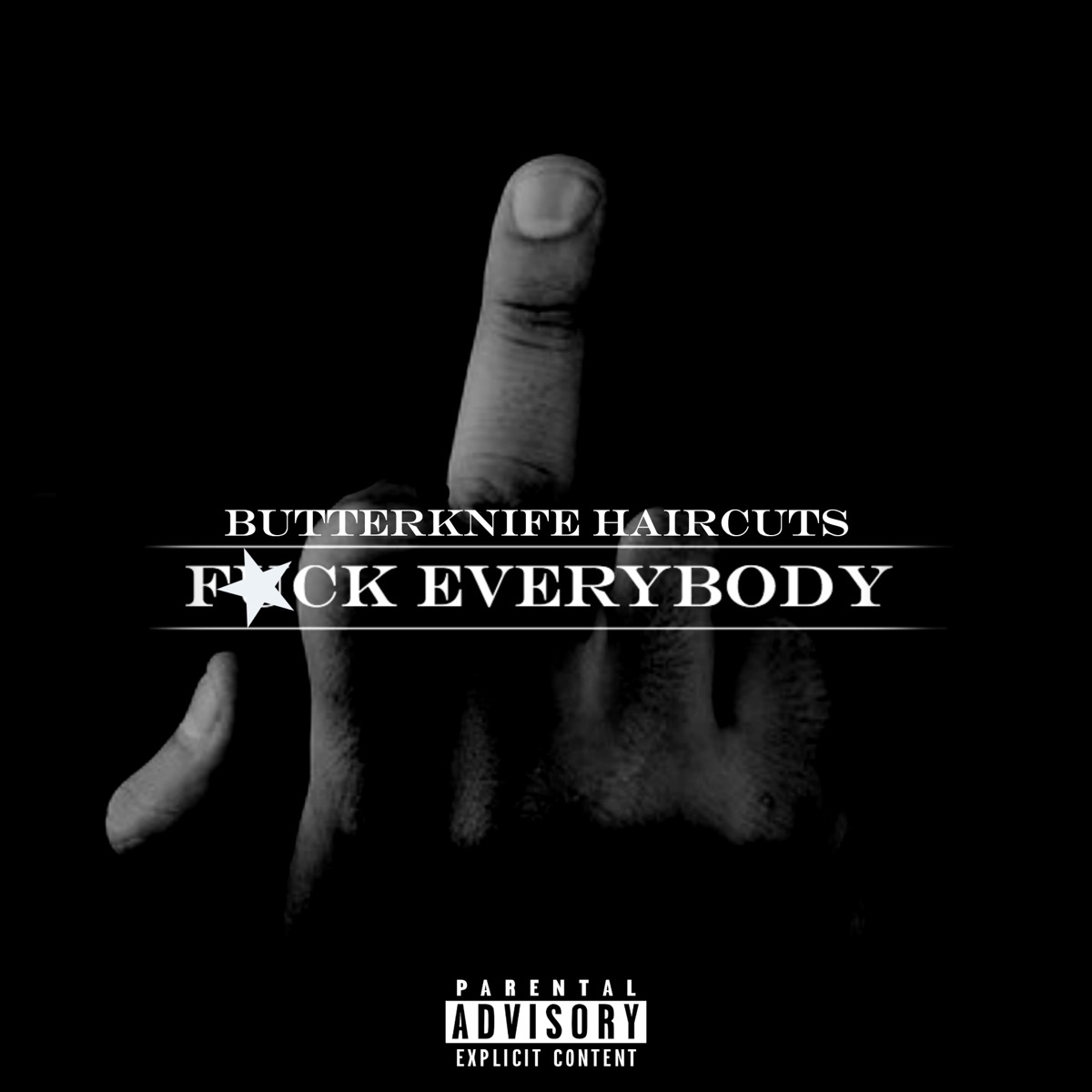 F**k Everybody by ButterKnife Haircuts album cover