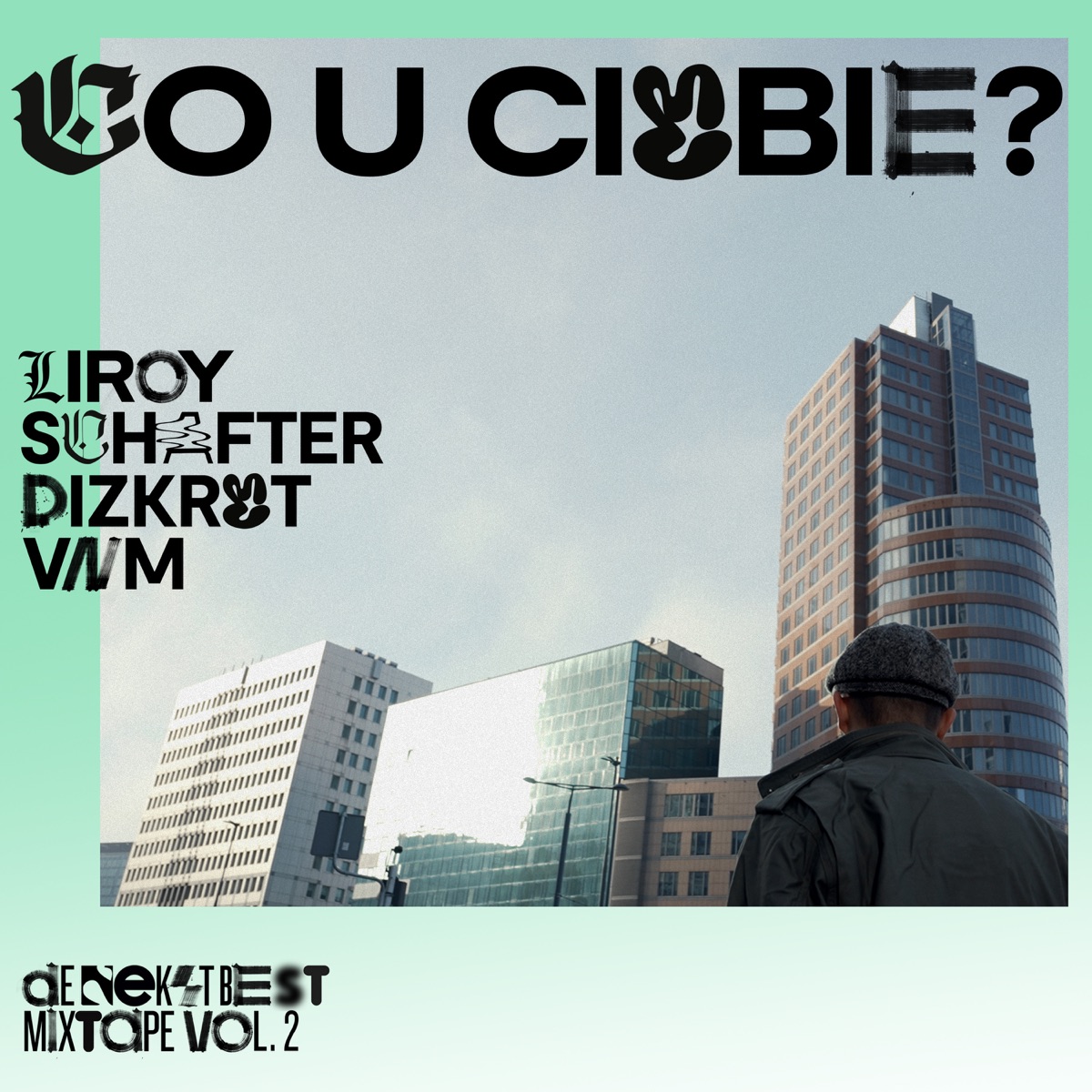 Co u Ciebie? (feat. Dizkret & Waco) - Single by VNM, schafter & Liroy album cover