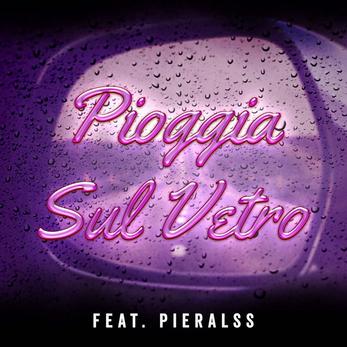 PIOGGIA SUL VETRO (feat. Pieralss) - Single by MirkoKrim & Daryl Smoke album cover