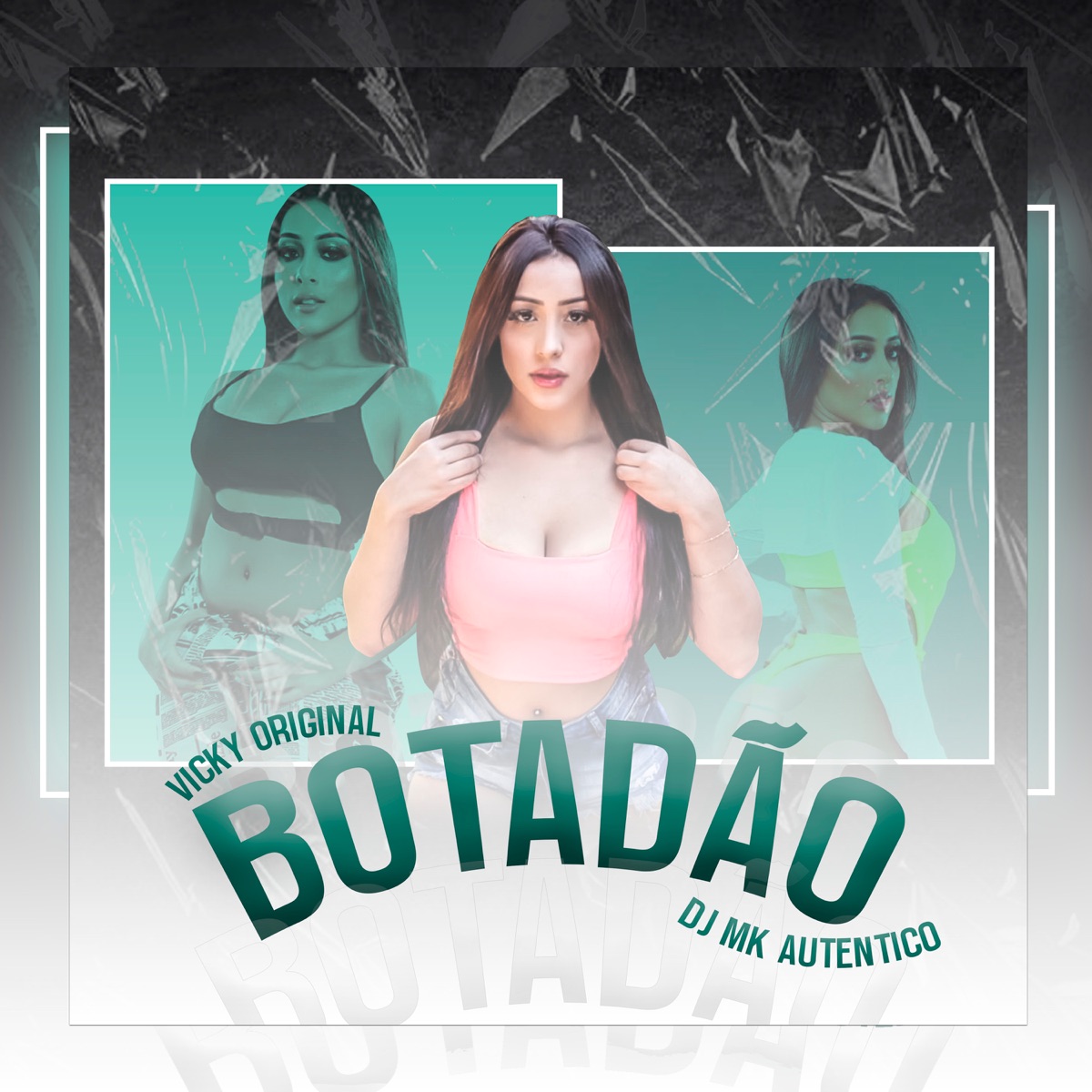 Botadão - Single by VICKY ORIGINAL & Dj MK autentico album cover