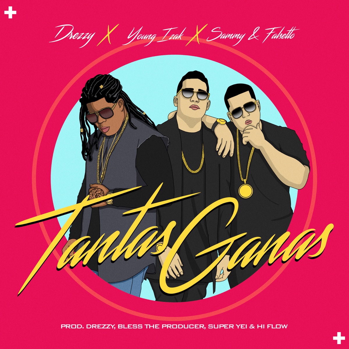 Tantas Ganas - Single by Drezzy, Young Izak & Sammy & Falsetto album cover