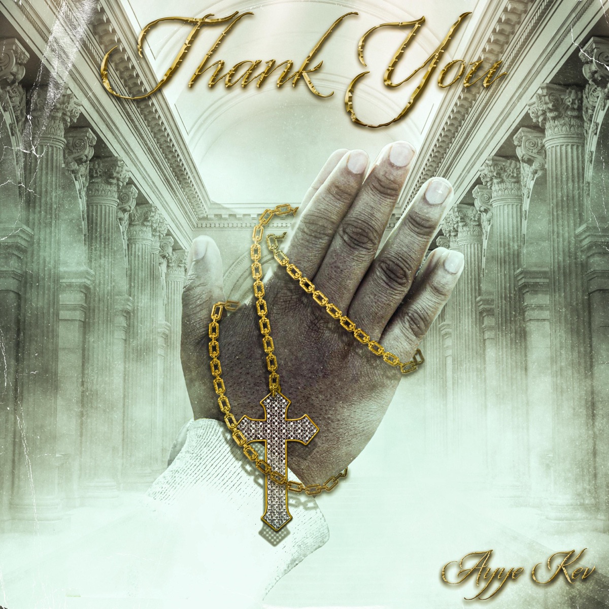 Thank You - Single by Ayye Kev album cover
