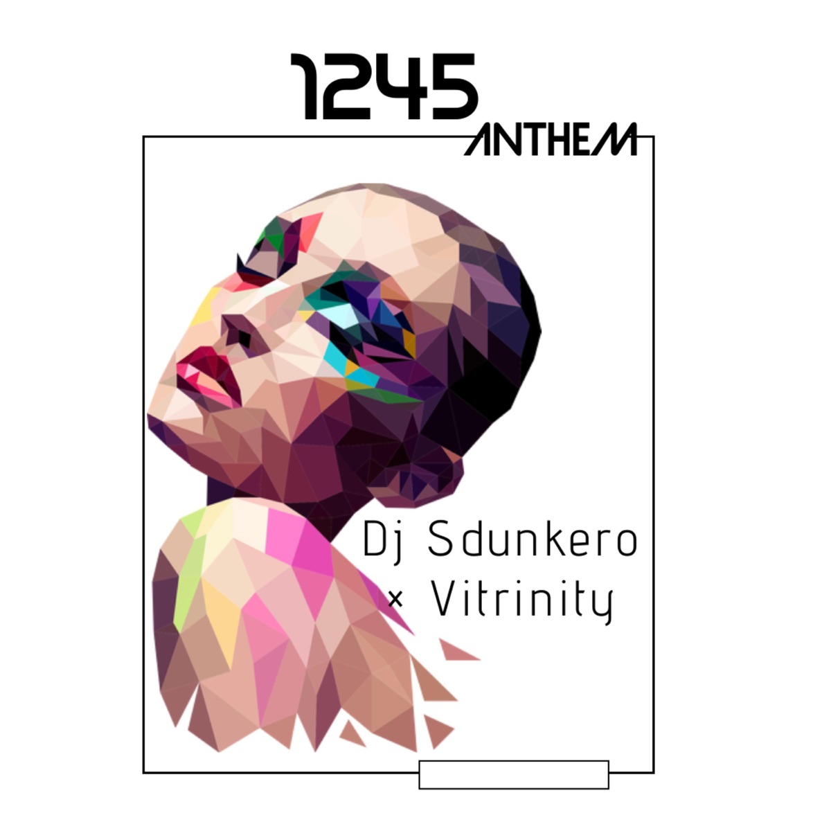 1245 anthem (feat. vtrinity) - Single by DJ Sdunkero album cover