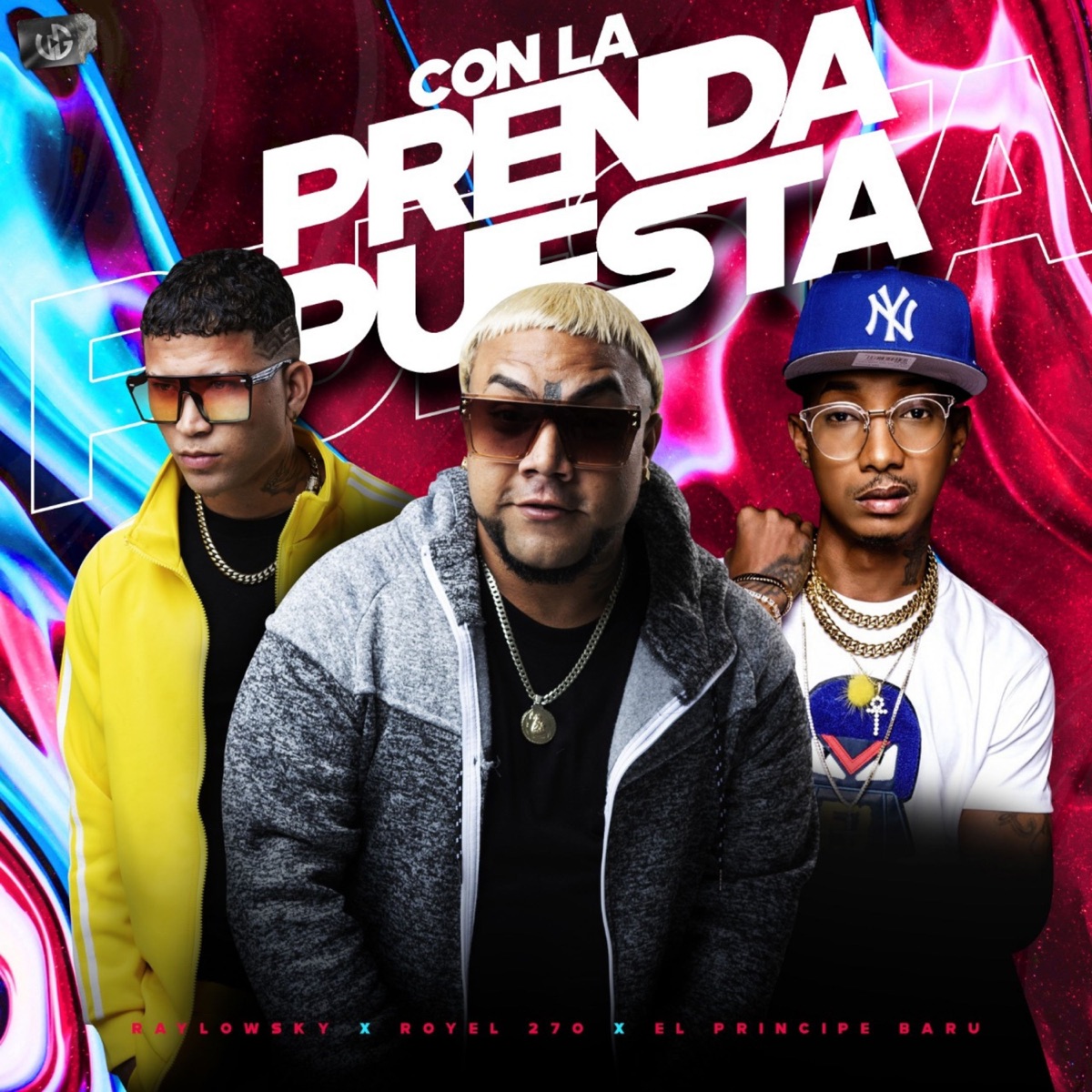 Con la Prenda Puesta (feat. F1 el Control) - Single by Raylowsky, Royel 27 & Principe Baru album cover
