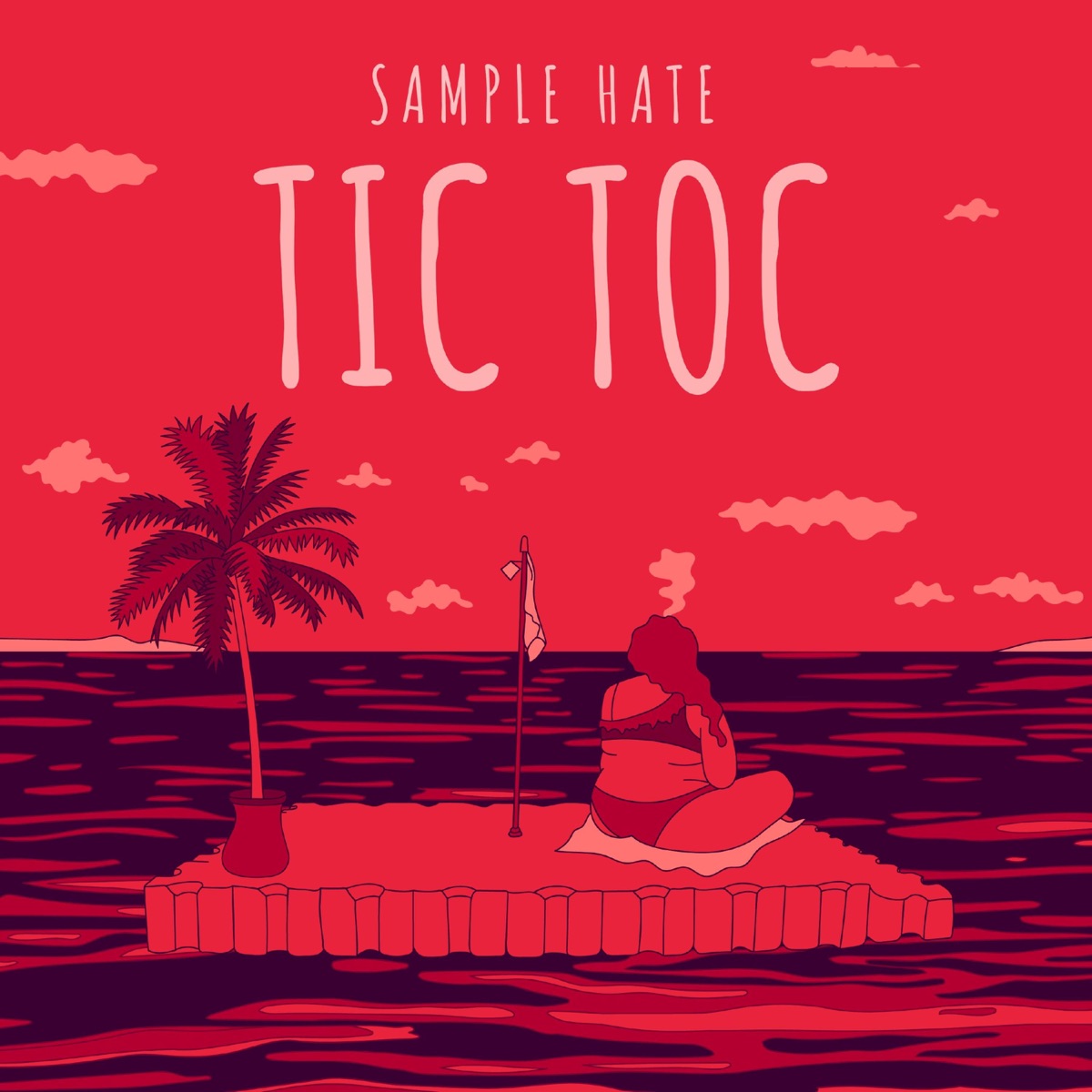 Tic Toc - Single by Sample Hate album cover