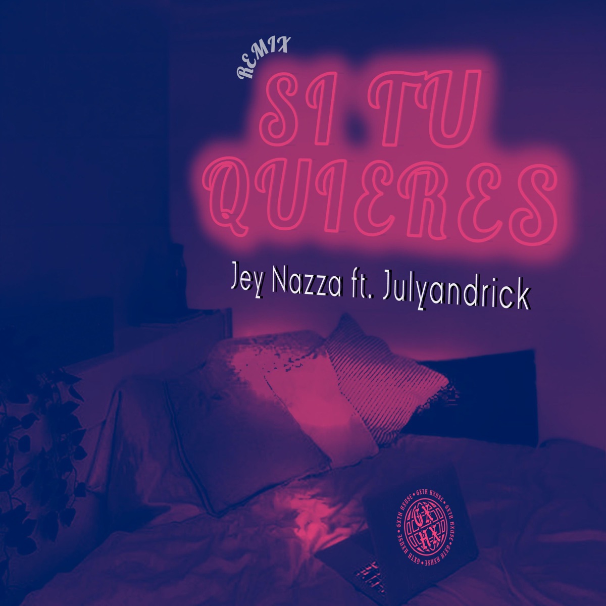 Si Tu Quieres (feat. Julyandrick) - Single by Jey Nazza album cover