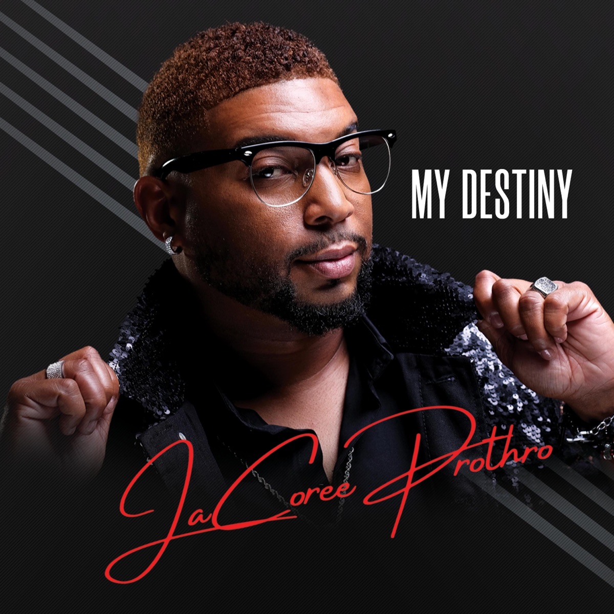 My Destiny (Radio Edit) - Single by JaCoree Prothro album cover
