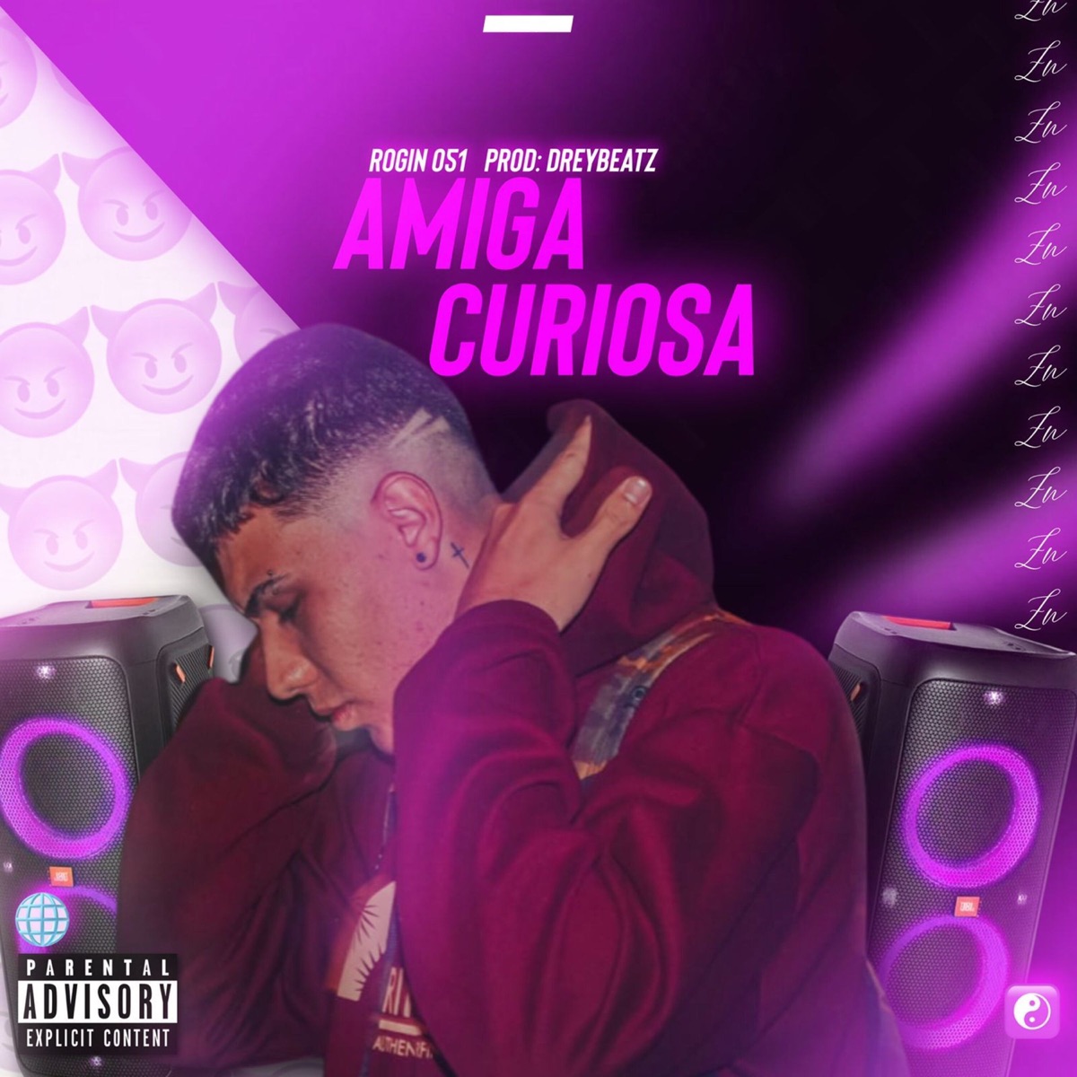 Amiga Curiosa - Single by Rogin 051 album cover