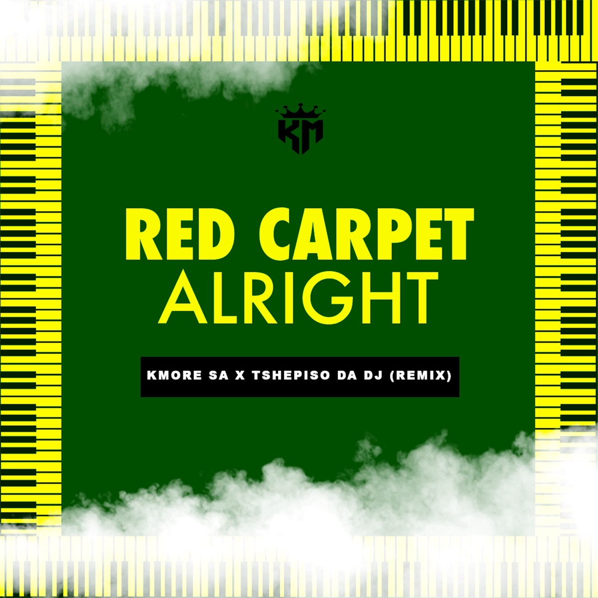 Red Carpet - Alright (Remix) - Single by Kmore Sa & Tshepiso Da DJ album cover