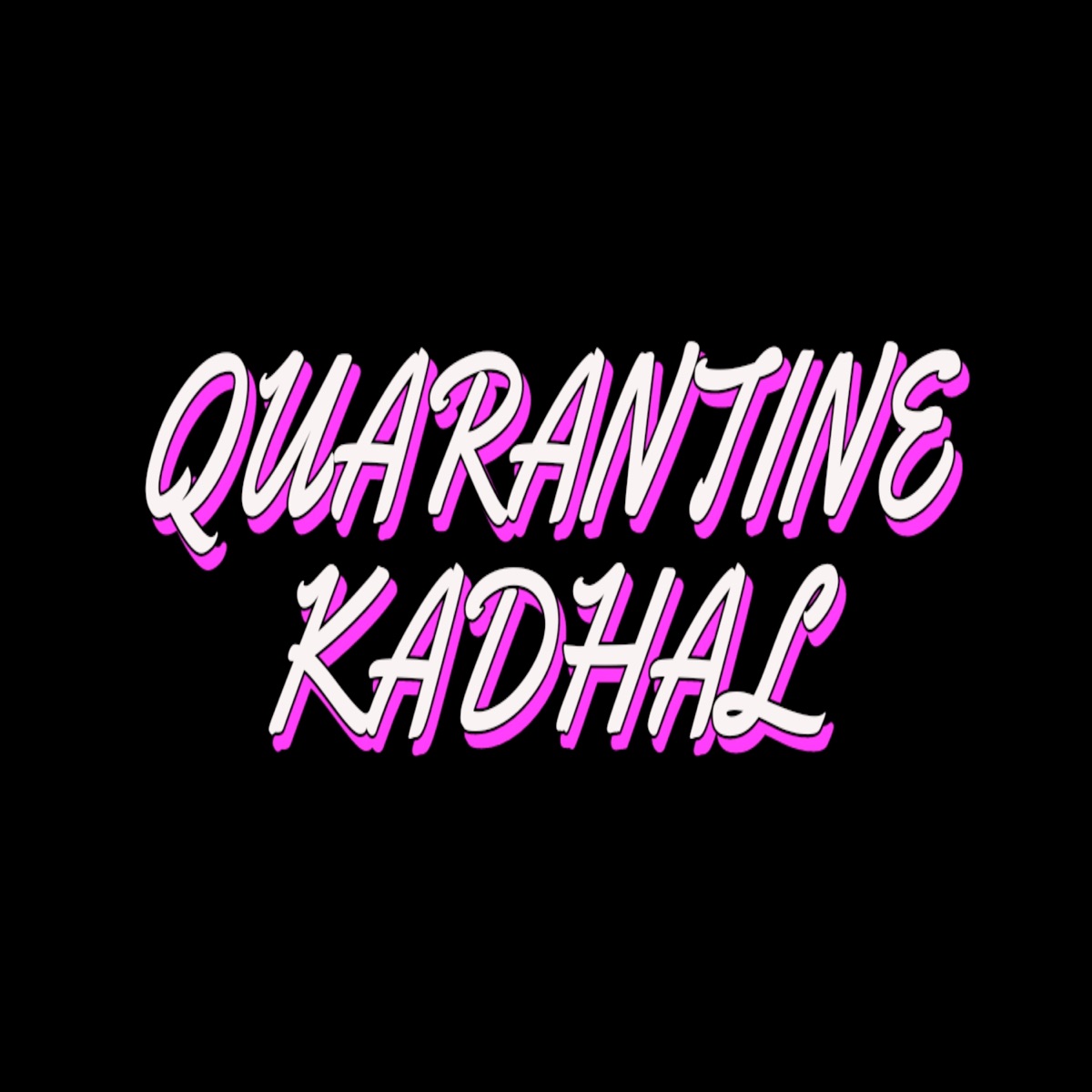 Quarantine Kadhal (feat. KONGU THAMIZHA) - Single by Infant Nixon & Richie Nidhish album cover