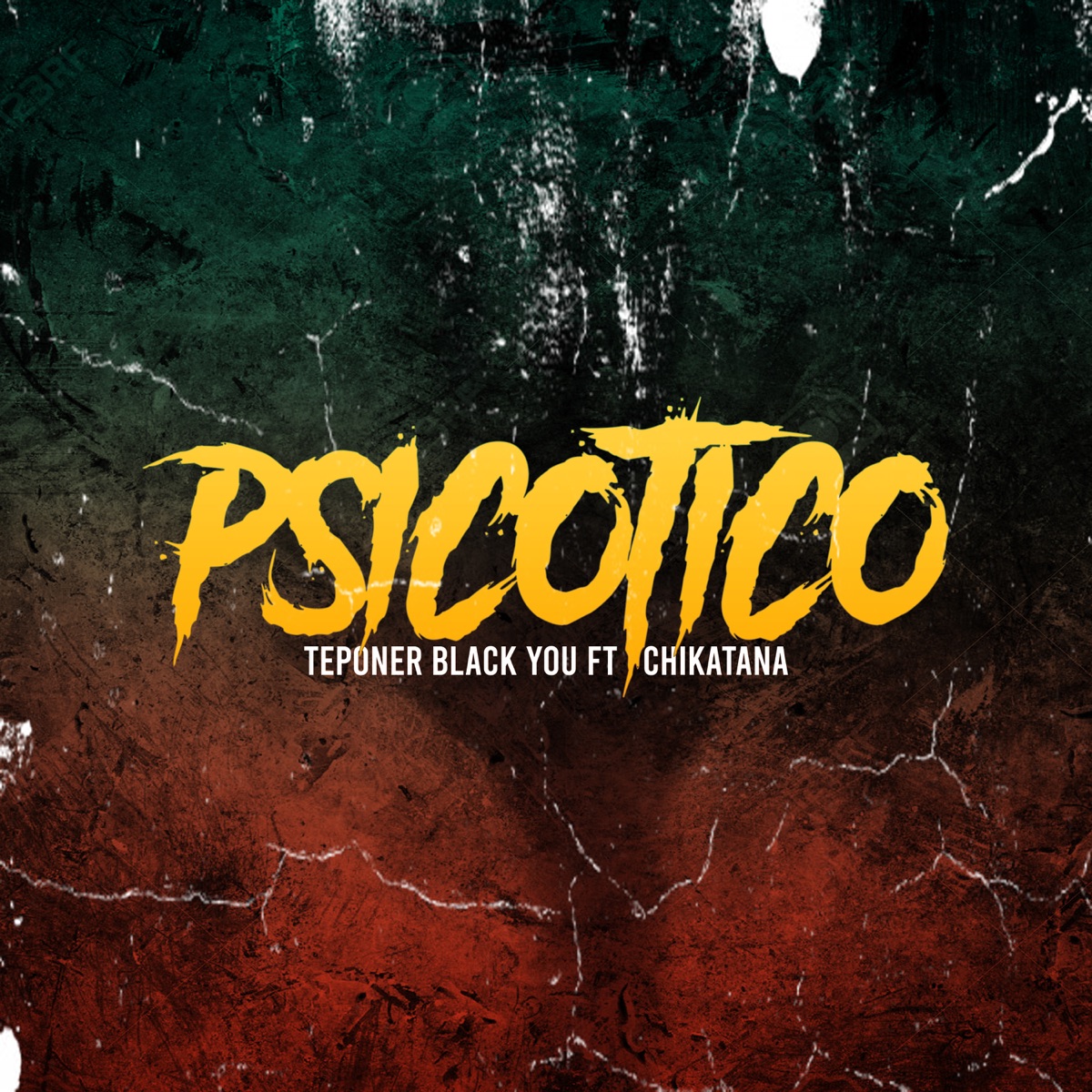 Psicotico (feat. Chikatana) - Single by Teponer Black You album cover