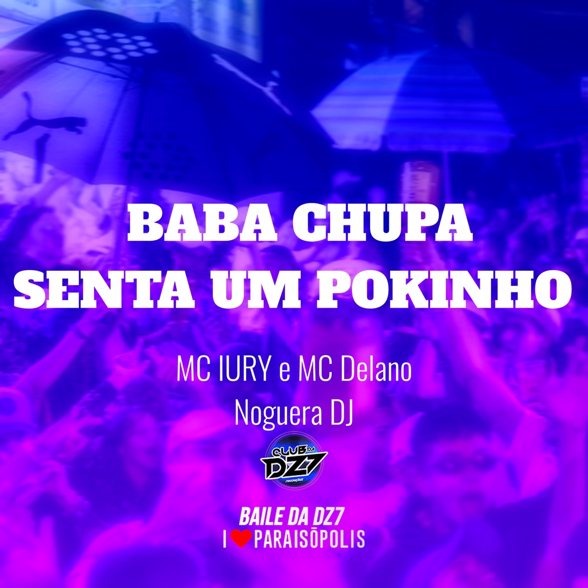 Baba Chupa Senta um Pokinho (feat. MC Delano) - Single by MC Iury album cover