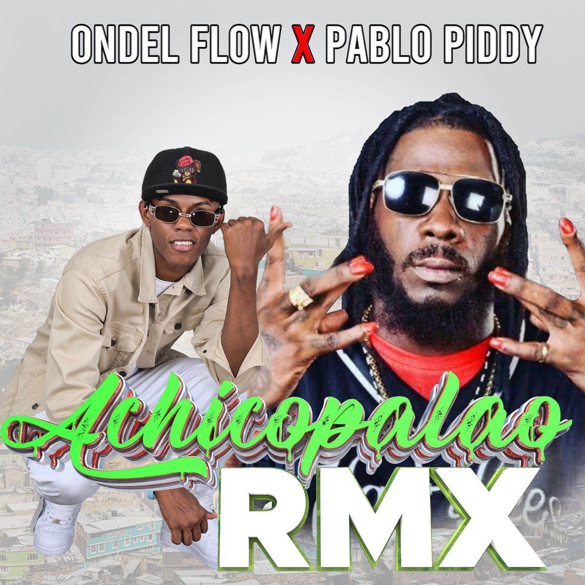 Achicopalao (Remix) - Single by Ondel Flow & Pablo Piddy album cover