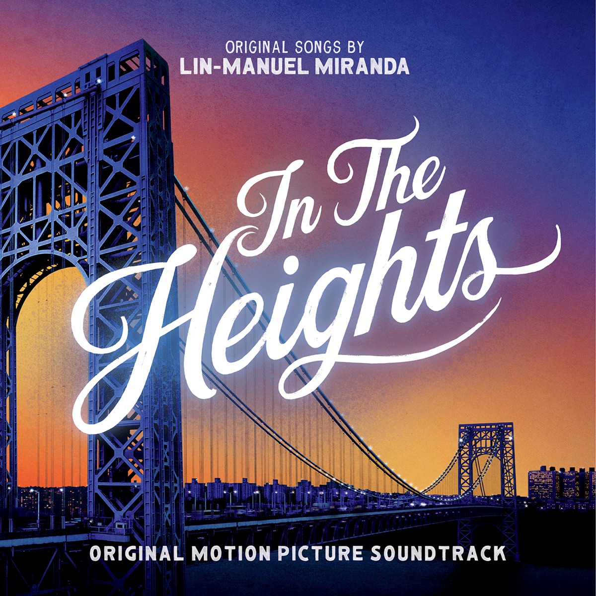 In The Heights (Original Motion Picture Soundtrack) by Lin-Manuel Miranda, Anthony Ramos, Corey Hawkins, Leslie Grace & Melissa Barrera album cover