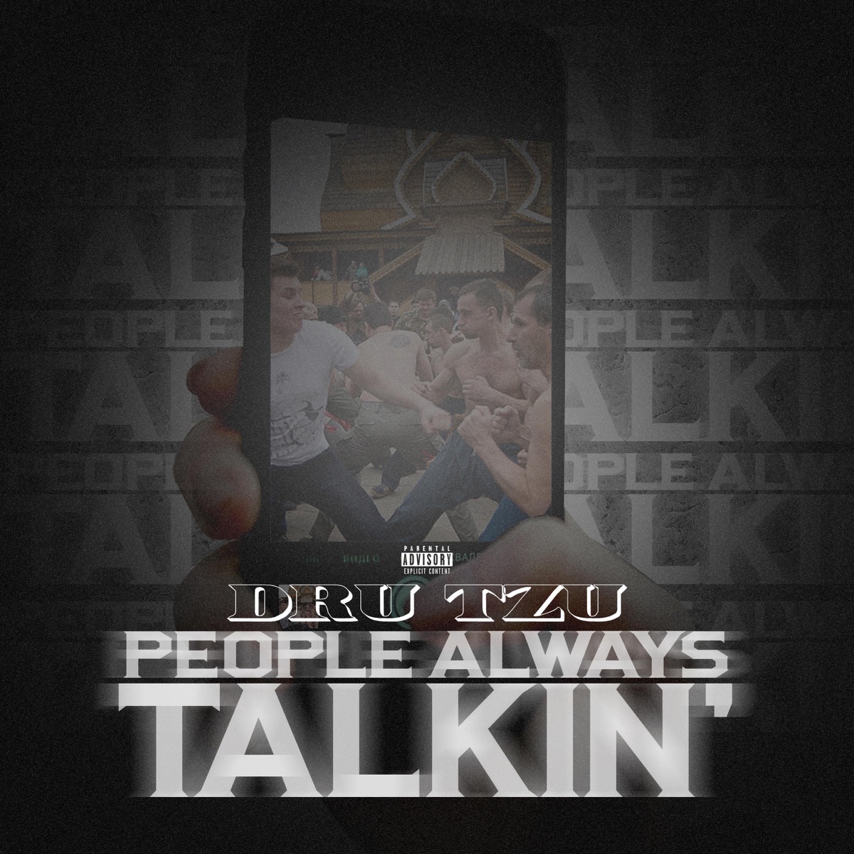 People Always Talkin' - Single by Dru Tzu album cover