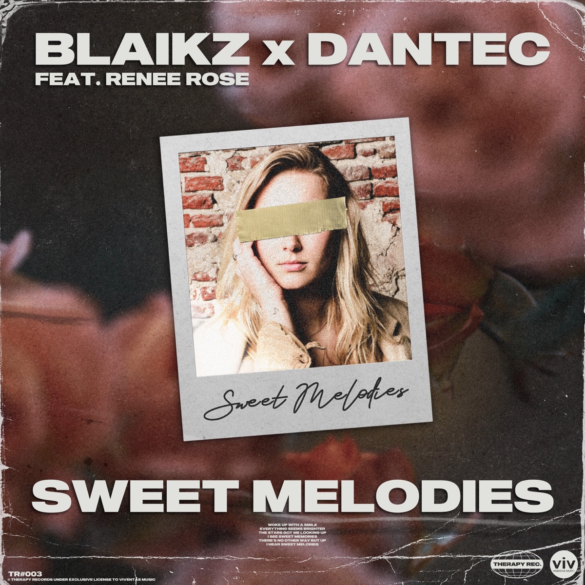 Sweet Melodies (feat. Renee Rose) - Single by Blaikz & Dantec album cover