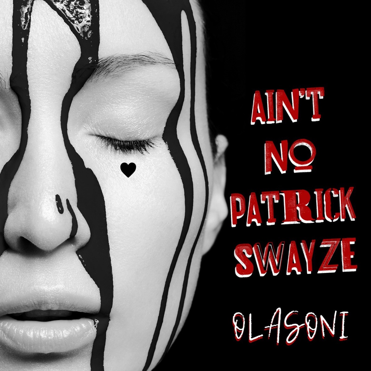 Ain't No Patrick Swayze - Single by Olasoni album cover