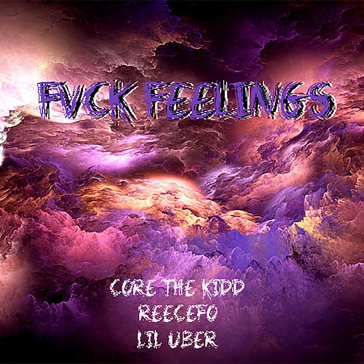 FVCK FEELINGS (feat. Lil Uber) - Single by Core The Kidd & ReeceFo album cover