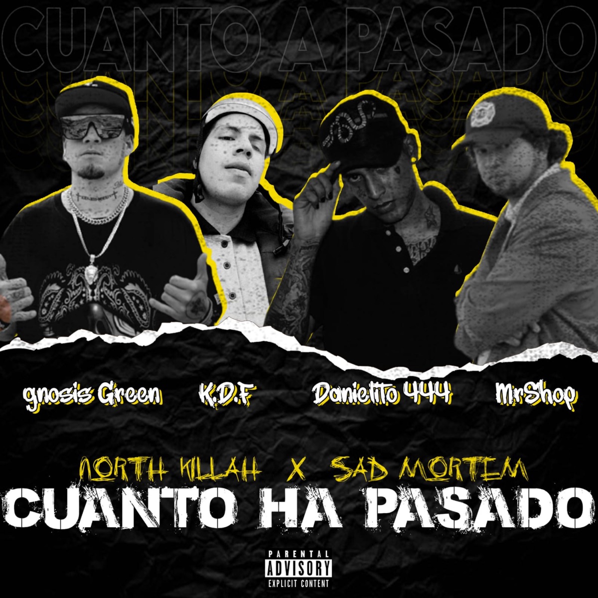 Cuanto Ha Pasado - Single by Gnosis Green, Mr Shop, Kdf, Danielito 444, Sad Mortem & North Killah album cover