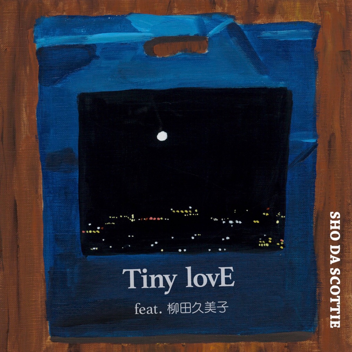 Tiny lovE (feat. 柳田久美子) - Single by SHO DA SCOTTIE album cover