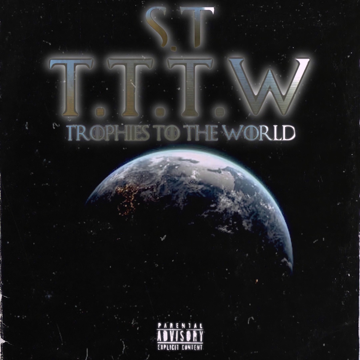 Trophies To the World - Single by S.T album cover