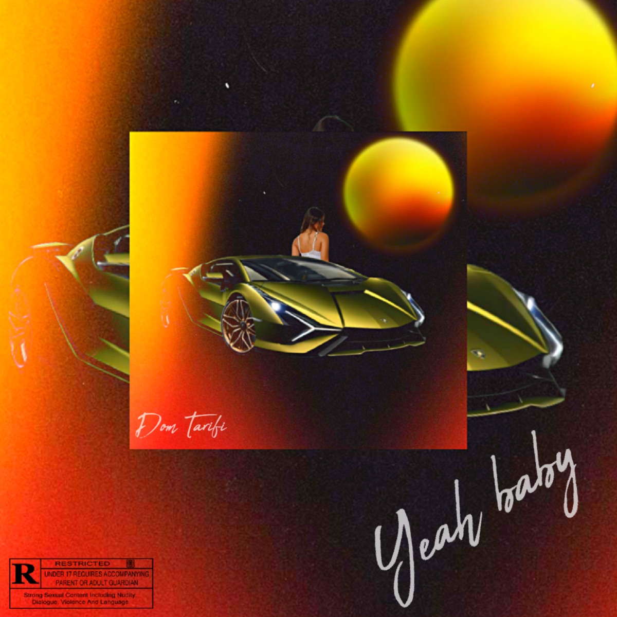 Yeah Baby - Single by Dom Tarifi album cover